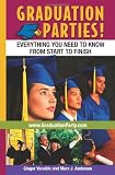 Graduation Parties: Everything You Need to Know from Start to Finish
