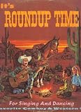 [LP Record] It s Roundup Time - For Singing and Dancing, 14 Favorite Cowboy and Western Songs