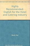 Highly recommended : English for the hotel and catering industry