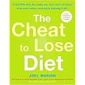 The Cheat To Lose Diet (Cheat Big With the Foods You Love, Lose Fat Faster Than Ever Before, and Enjoy Keeping It Off!) (Reprint) (Paperback)