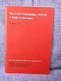 The GATT negotiations, 1973-75 : a guide to the issues