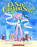 O, Say Can You See? Americas Symbols, Landmarks, And Important Words