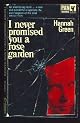 I Never Promised You a Rose Garden