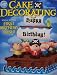 2010 Wilton Yearbook Cake Decorating [ Special Section: First Birthday Bash! ]