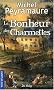 Le Bonheur des Charmettes ((Poche)