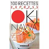 100 recettes express Okinawapar Anne Dufour