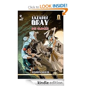 The Adventures of Lazarus Gray, Volume 2: Die Glocke