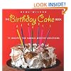 The Birthday Cake Book: 75 Recipes for Candle-Worthy Creations
