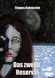 Nebular Sammelband 4 - Das zweite Reservat (Episode 17 - 21) - Thomas Rabenstein