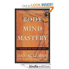 Body Mind Mastery: Creating Success in Sport and Life