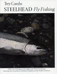 Steelhead Fly Fishing: Tackle and Tec...