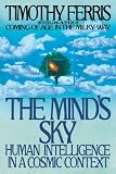 The Mind's Sky: Human Intelligence in a Cosmic Context