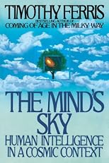 The Mind's Sky: Human Intelligence in a Cosmic Context