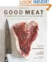 Good Meat: The Complete Guide to Sourcing and Cooking Sustainable Meat