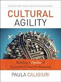 Cultural agility : building a pipeline of successful global professionals