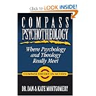 Compass Psychotheology: Where Psychology and Theology Really Meet by Dr. Dan and Kate Montgomery