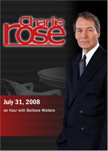 Charlie Rose - Barbara Walters
(July 31, 2008)