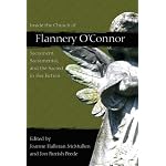 Inside the Church of Flannery O'connor: Sacrament, Sacramental, and the Sacred in Her Fiction book cover