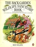 The back garden wildlife sanctuary book