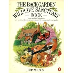 The Back Garden Wild Life Sanctuary Book (Penguin Handbooks)