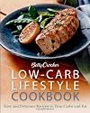 Betty Crocker Low-Carb Lifestyle Cookbook: Easy and Delicious Recipes to Trim Carbs and Fat