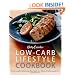 Betty Crocker Low-Carb Lifestyle Cookbook : Easy and Delicious Recipes to Trim Carbs and Fat