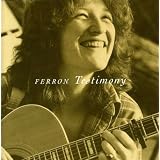 Testimonyby Ferron