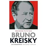 Bruno Kreisky: Die Biografievon "Wolfgang Petritsch"