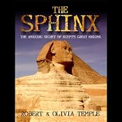 The Sphinx: The Amazing Secret of Egypt's Great Enigma | [Robert Temple, Olivia Temple, Adam Stout, Yuri Leitch]