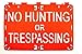 No Hunting or Trespassing Sign - 3 Pack