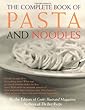 The Complete Book of Pasta and Noodles