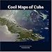 Cool Maps of Cuba: An Atlas of History, Population, Resources Before and After Fidel Castro