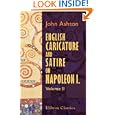 English Caricature and Satire on Napoleon I: Volume 2