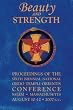 Beauty and Strength: Proceedings of the Sixth Biennial National Ordo Templi Orientis Conference (Notocon)