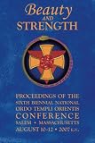 Beauty and Strength: Proceedings of the Sixth Biennial National Ordo Templi Orientis Conference (Notocon)