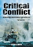 Critical conflict : the Royal Navy's Mediterranean campaign in 1940