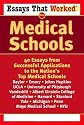 Essays That Worked for Medical Schools: 40 Essays from Successful Applications to the Nation's Top Medical Schools