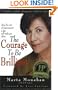 The Courage to be Brilliant: How Five Acts of Improvement a Day Will Make You Shine