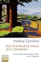 Die schwarze Seele des Sommers
