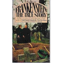 Frankenstein: The True Story