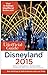 The Unofficial Guide to Disneyland 2015