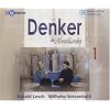 Denker des Abendlandes: �ber Philosophie & �ber Weisheit / Die Naturphilosophen aus Milet & Pythagoras / Heraklit & Parmenides, Empedokles & Philolaos ... Sophisten & Die Vorsokratiker - Eine Bilanz