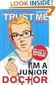 Trust Me, I'm a (Junior) Doctor