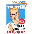 Trust Me, I'm a (Junior) Doctor