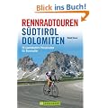 Rennradtouren S�dtirol Dolom.: 25 spektakul�re P�sse f�r Rennradler