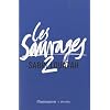 Les sauvages-tome 2 - Prix du Premier roman fran�ais 2012 par le magazine Lire