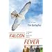 Falcon Fever: A Falconer in the Twenty-first Century