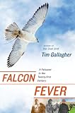 Falcon Fever: A Falconer in the Twenty-first Century