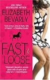Fast  &  Loose