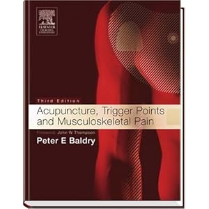 Acupuncture, Trigger Points and Musculoskeletal Pain  - Peter Baldry 